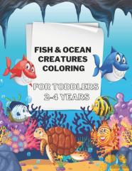 Fish & Ocean Creatures Coloring For Toddlers 2-4 Years