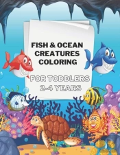 Fish & Ocean Creatures Coloring For Toddlers 2-4 Years