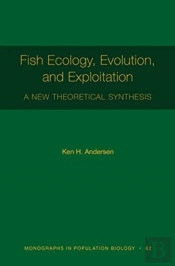 Fish Ecology, Evolution, And Exploitation