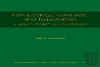 Fish Ecology, Evolution, And Exploitation