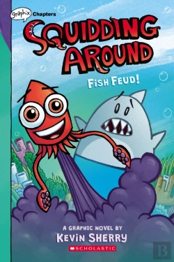 Bertrand.pt - Fish Feud!: A Graphix Chapters Book (Squidding Around #1)