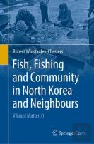 Fish, Fishing And Community In North Korea And Neighbours