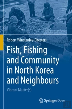 Bertrand.pt - Fish, Fishing And Community In North Korea And Neighbours