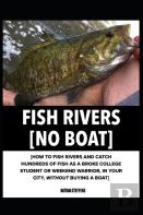 Fish Rivers (No Boat)