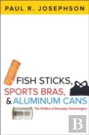 Fish Sticks, Sports Bras, And Aluminum Cans