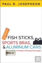 Fish Sticks, Sports Bras, And Aluminum Cans