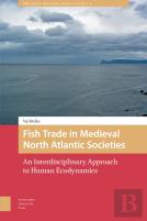 Fish Trade In Medieval North Atlantic Societies