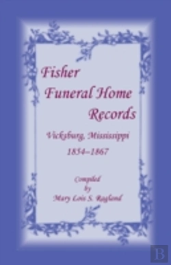 Bertrand.pt - Fisher Funeral Home Records Vicksburg, M