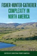 Fisher-Hunter-Gatherer Complexity In North America