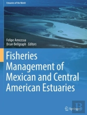 Fisheries Management Of Mexican And Central American Estuaries