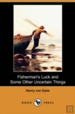 Bertrand.pt - Fisherman'S Luck And Some Other Uncertain Things (Dodo Press)