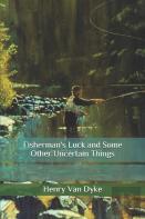 Fisherman'S Luck And Some Other Uncertain Things