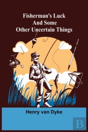Fisherman'S Luck And Some Other Uncertain Things