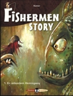 Bertrand.pt - Fishermen Story T.1; En Attendant Hemingway