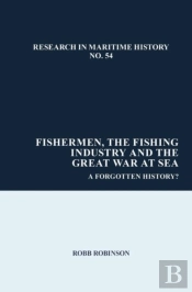 Fishermen, The Fishing Industry And The Great War At Sea