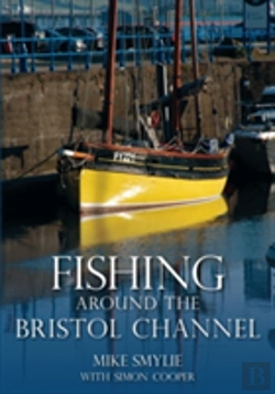 Bertrand.pt - Fishing Around The Bristol Channel