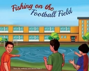 Fishing On The Football Field