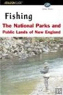 Bertrand.pt - Fishing The National Parks And Public Lands Of New England