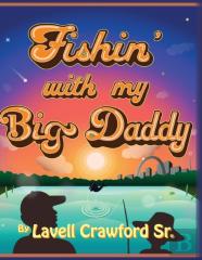 Fishing With My Big Daddy