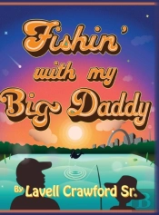 Fishing With My Big Daddy