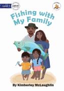 Fishing With My Family