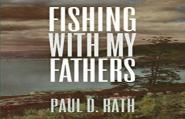 Fishing With My Fathers