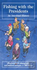 Fishing With The Presidents