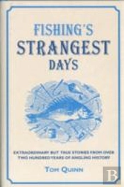 Fishing'S Strangest Days