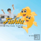 Fishta   The Kids' Father: Part 2