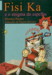 Fisi Ka e o enigma do espelho