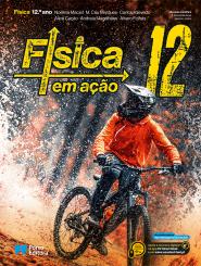 Física em ação - Física - 12.º Ano