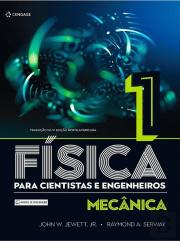Física para Cientistas e Engenheiros - Volume 1