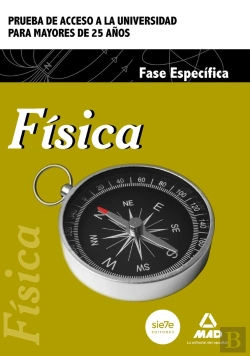 Bertrand.pt - Física. Prueba De Acceso A La Universidad Para Mayores De 25 Años