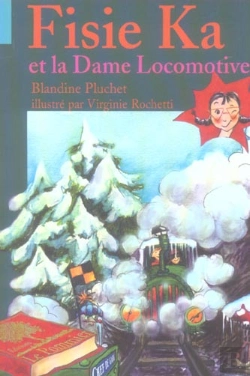 Bertrand.pt - Fisie Ka Et La Dame Locomotive