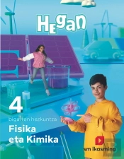 Fisika Eta Kimika. 4 Bigarren Hezkuntza. Hegan