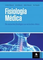 Fisiologia Médica - Do Raciocínio Fisiológico ao Raciocínio Clínico