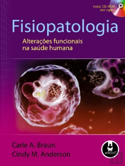 Bertrand.pt - Fisiopatologia - Alterações Funcionais na Saúde Humana (Inclui CD-ROM em inglês)