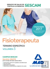 Fisioterapeuta Del Servicio De Salud De Castilla-La Mancha (Sescam). Temario Específico Volumen 3