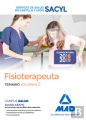 Fisioterapeuta Del Servicio De Salud De Castilla Y León (Sacyl). Temario Volumen 2