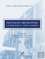 Fisioterapia Respiratória em Pediatria e Neonatologia