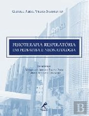Fisioterapia Respiratória em Pediatria e Neonatologia