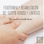 Fisioterapia Y Rehabilitacion Del Sistema Venoso Y Linfatico