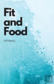 Fit And Food Journal