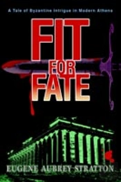 Fit For Fate:A Tale Of Byzantine Intrigue In Modern Athens