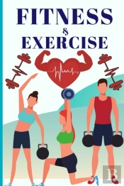 Fitness And Exercise