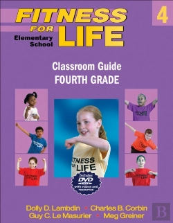 Bertrand.pt - Fitness For Life: Elementary School Classroom Guide-Fourth Grade