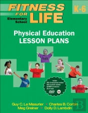 Fitness For Life: Elementary School Physical Education Lesson Plans