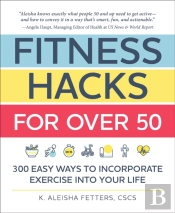 Fitness Hacks For Over 50