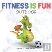 Fitness Is Fun Outdoor: Fitness And Phys