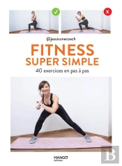 Fitness Super Simple : 40 Exercices En Pas À Pas